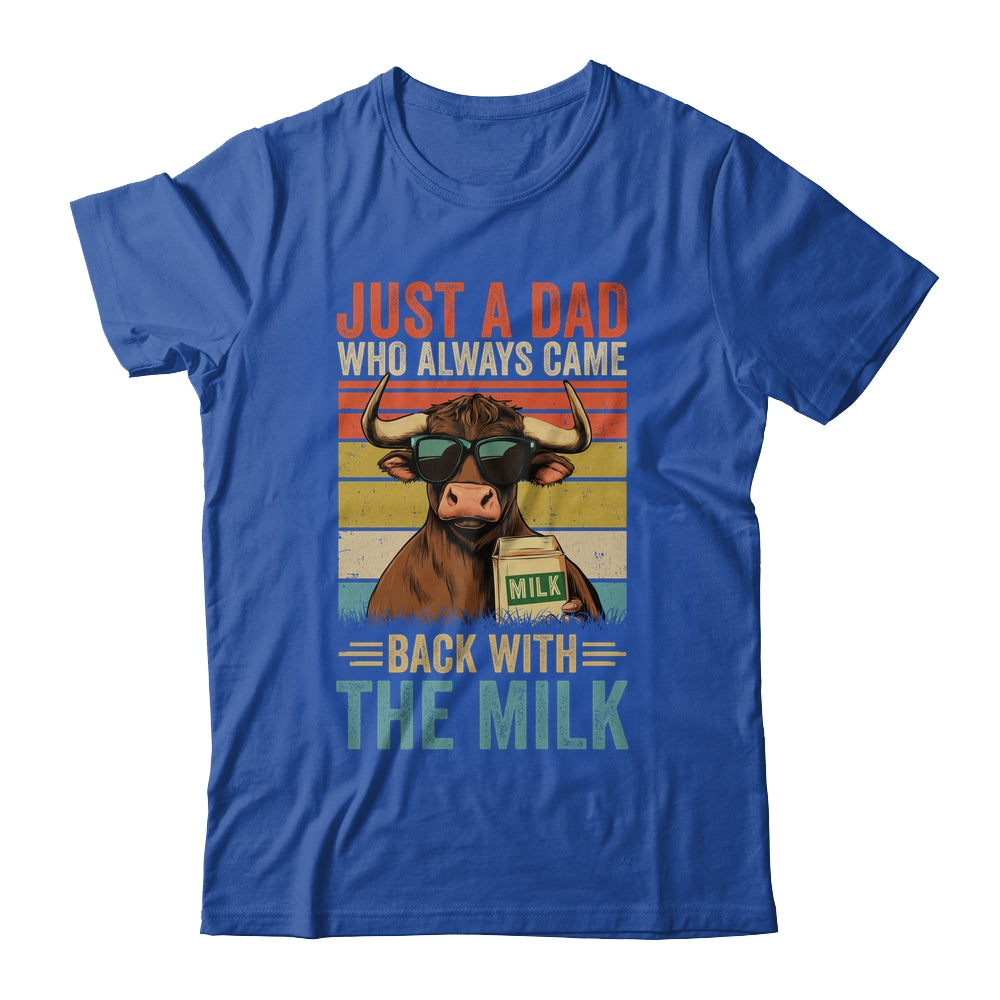 Just A Dad Who Always Came Back With The Milk Funny Dad Cow Shirt & Hoodie | teecentury