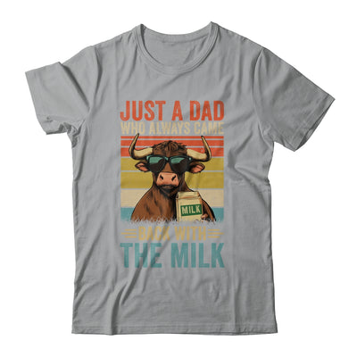 Just A Dad Who Always Came Back With The Milk Funny Dad Cow Shirt & Hoodie | teecentury