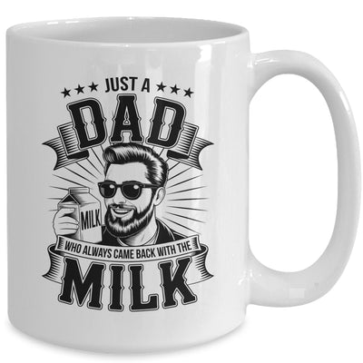 Just A Dad Who Always Came Back With The Milk Funny Father Mug | teecentury