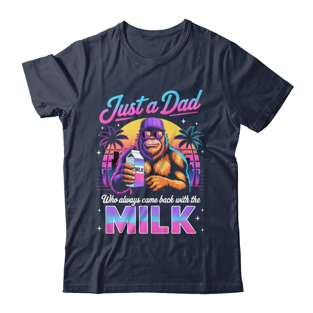 Just A Dad Who Always Came Back With The Milk Sasquatch Papa Shirt & Hoodie | teecentury
