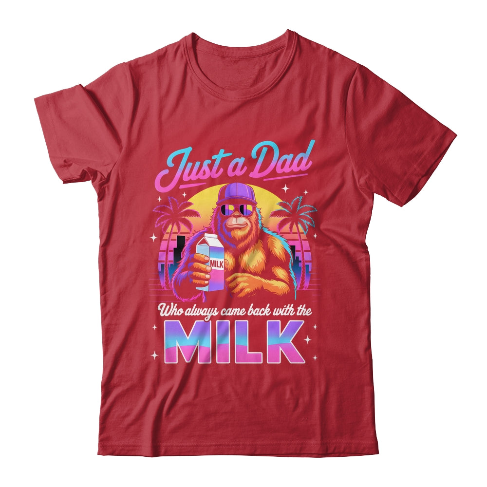 Just A Dad Who Always Came Back With The Milk Sasquatch Papa Shirt & Hoodie | teecentury