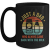 Just A Dad Who Always Came Back With The Milk Vintage Mug | teecentury
