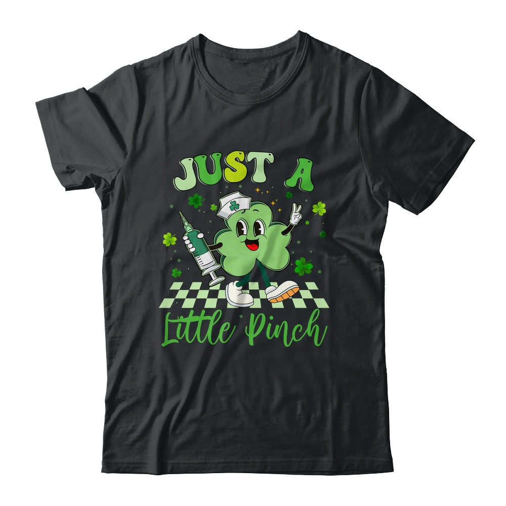 Just A Little Pinch Nurse St Patrick's Day Funny Nursing Shirt & Sweatshirt | teecentury