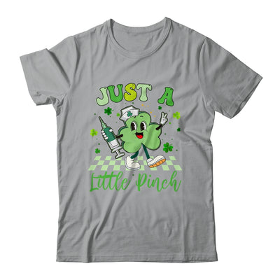 Just A Little Pinch Nurse St Patrick's Day Funny Nursing Shirt & Sweatshirt | teecentury