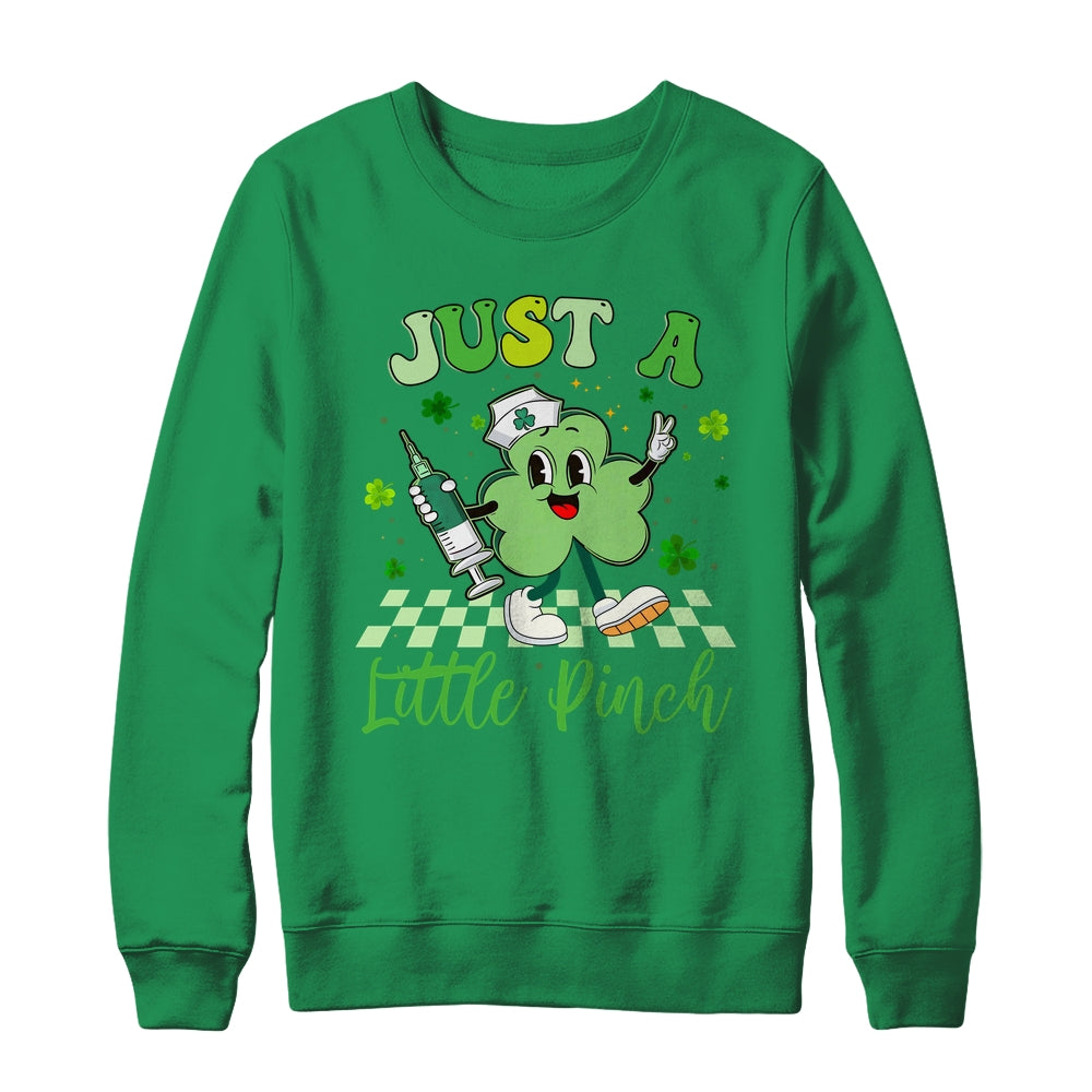 Just A Little Pinch Nurse St Patrick's Day Funny Nursing Shirt & Sweatshirt | teecentury