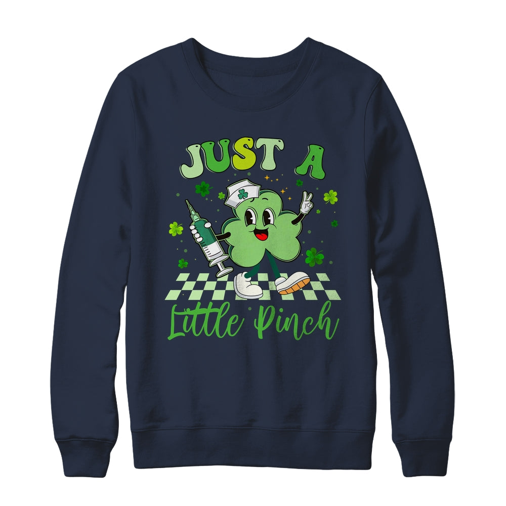Just A Little Pinch Nurse St Patrick's Day Funny Nursing Shirt & Sweatshirt | teecentury