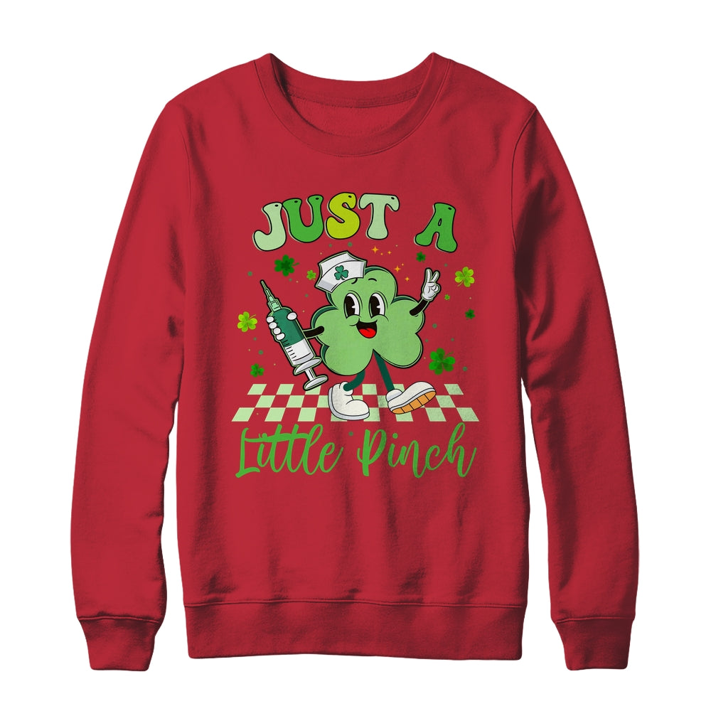 Just A Little Pinch Nurse St Patrick's Day Funny Nursing Shirt & Sweatshirt | teecentury