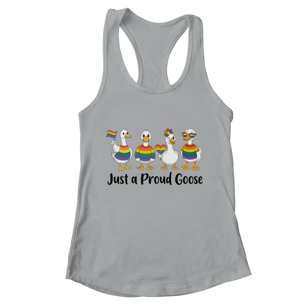 Just A Proud Goose LGBT LGBTQ Pride Rainbow Funny Goose Shirt & Tank Top | teecentury