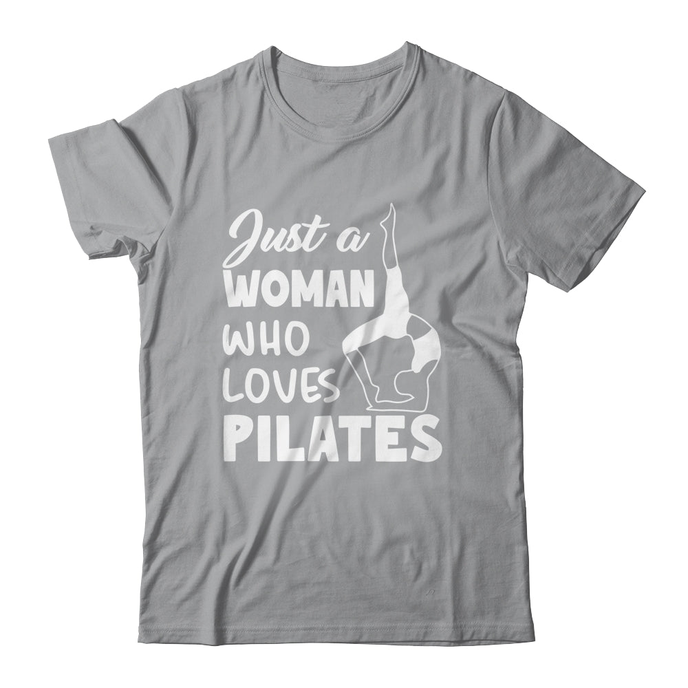 Just A Woman Who Loves Pilates Yoga Workout Fitness Women Shirt & Tank Top | teecentury
