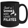 Just A Woman Who Loves Pilates Yoga Workout Fitness Women Mug | teecentury