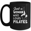 Just A Woman Who Loves Pilates Yoga Workout Fitness Women Mug | teecentury