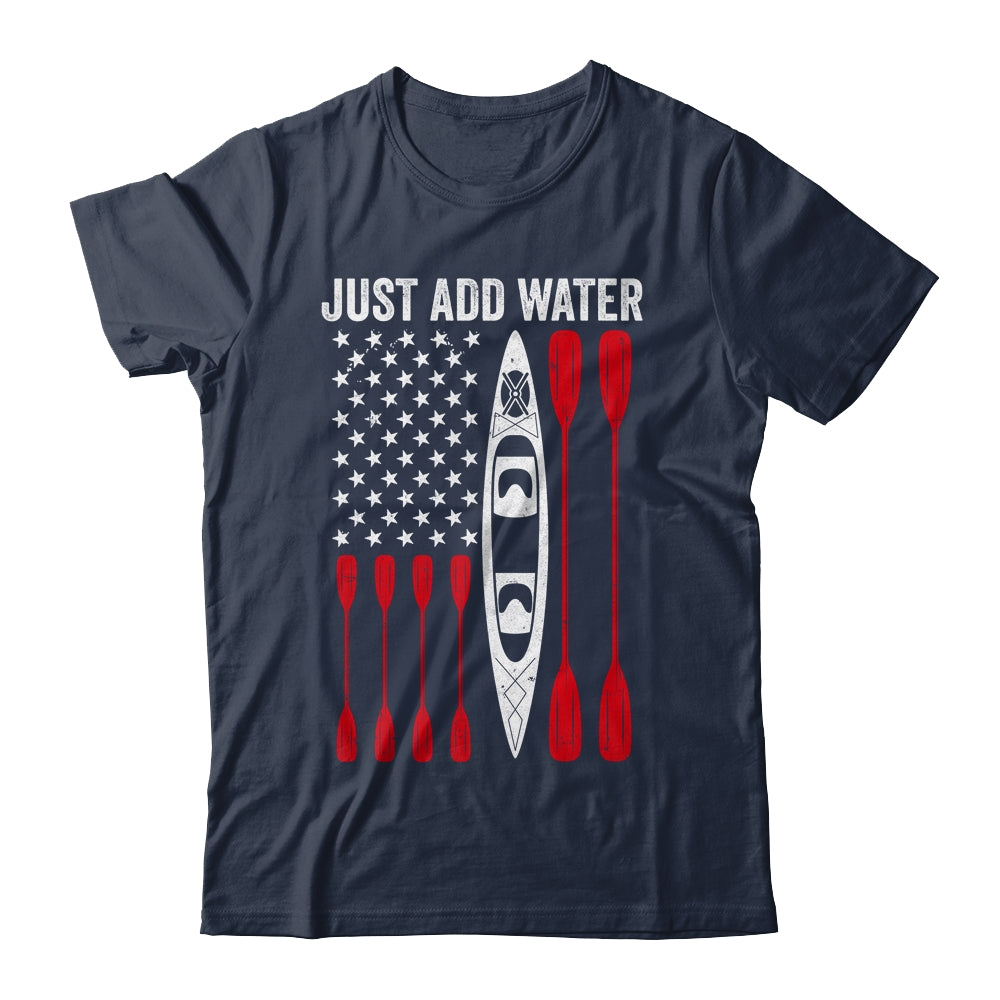 Just Add Water Funny Kayak Kayaking Kayaker American Flag Gift T-shirts Pullover Hoodies Black/S