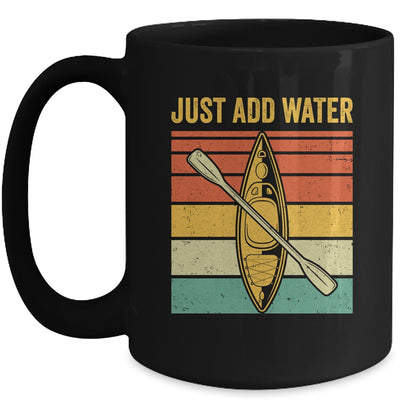 Just Add Water Funny Kayaking Design For Men Women Mug | teecentury