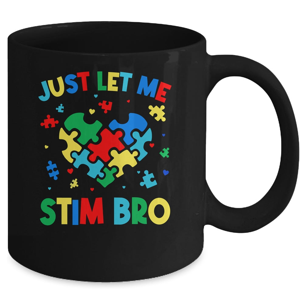 Just Let Me Stim Bro Funny Autism Awareness Autism Boys Kids Mug | teecentury
