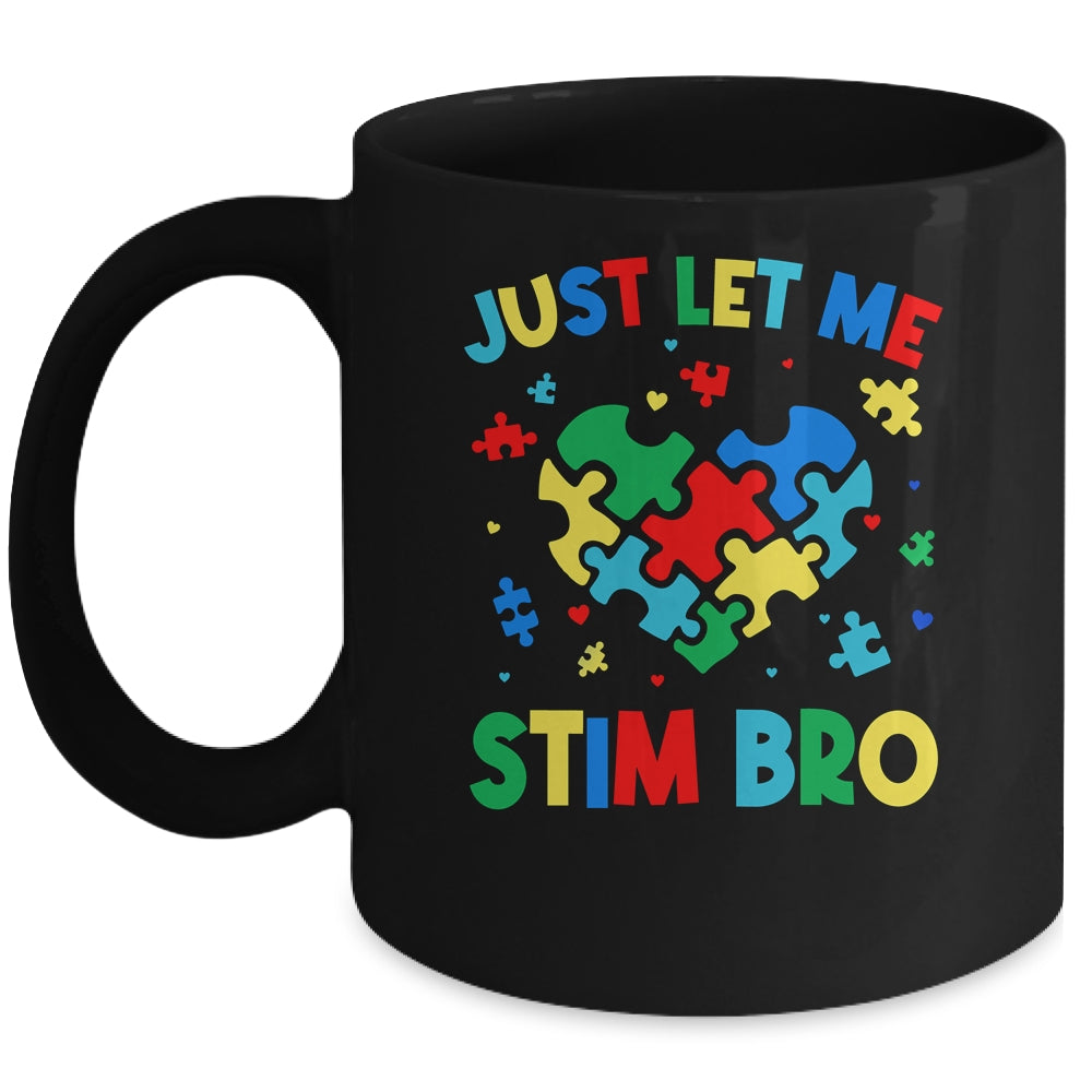 Just Let Me Stim Bro Funny Autism Awareness Autism Boys Kids Mug | teecentury
