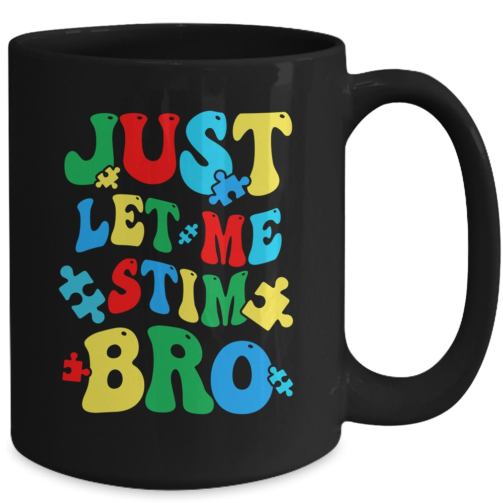 Just Let Me Stim Bro Funny Autism Awareness Month Kids Boys Mug | teecentury