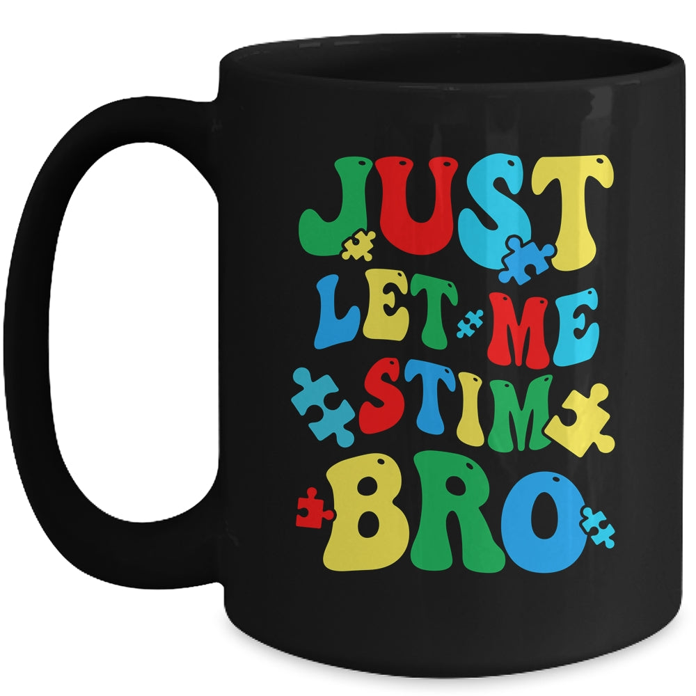 Just Let Me Stim Bro Funny Autism Awareness Month Kids Boys Mug | teecentury