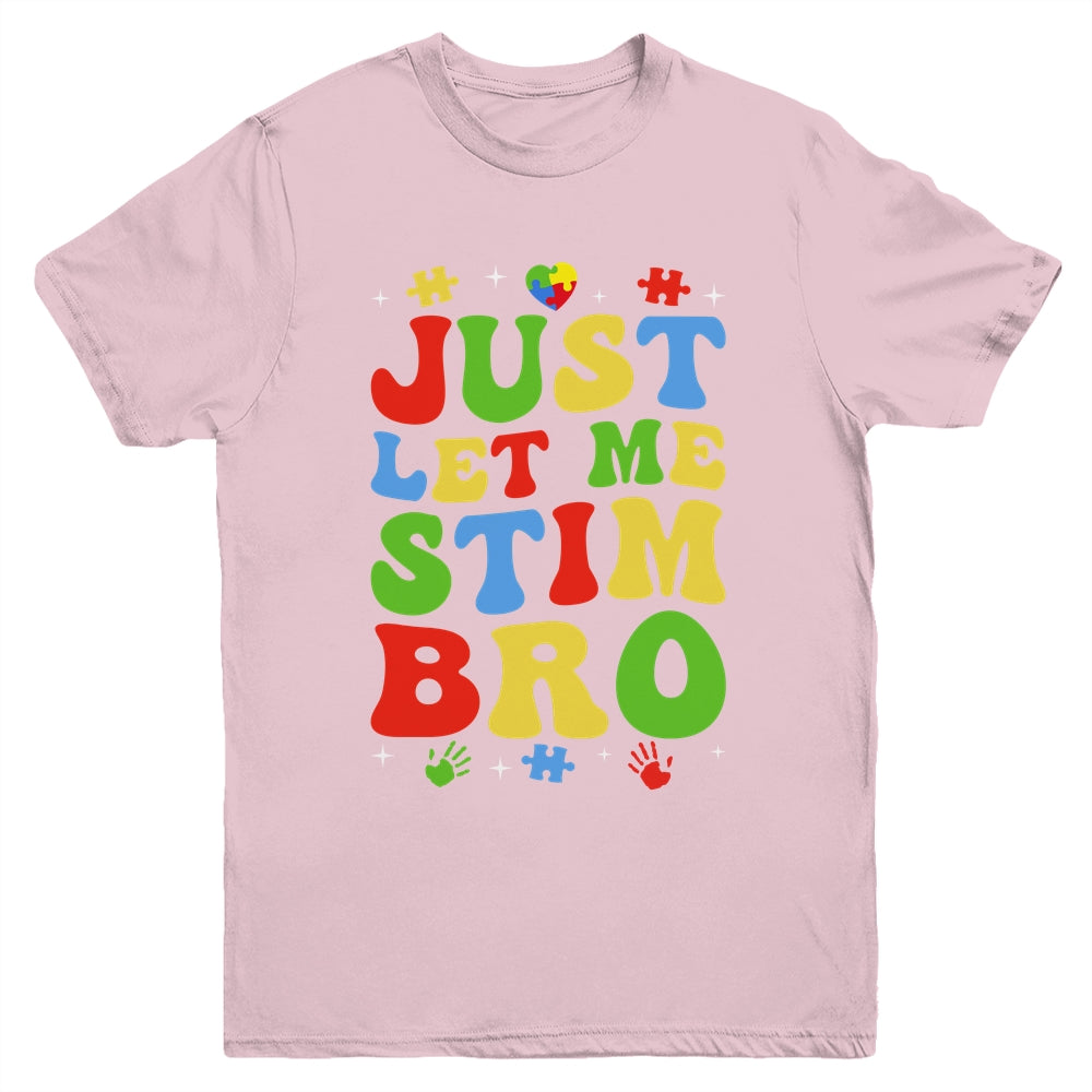 Just Let Me Stim Bro Kids Boys Funny Autism Awareness Month Youth Shirt | teecentury