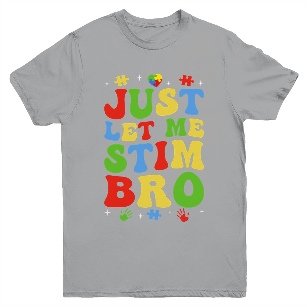 Just Let Me Stim Bro Kids Boys Funny Autism Awareness Month Youth Shirt | teecentury