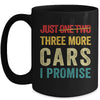 Just One More Car I Promise Mechanic Car Garage Lover Mug | teecentury