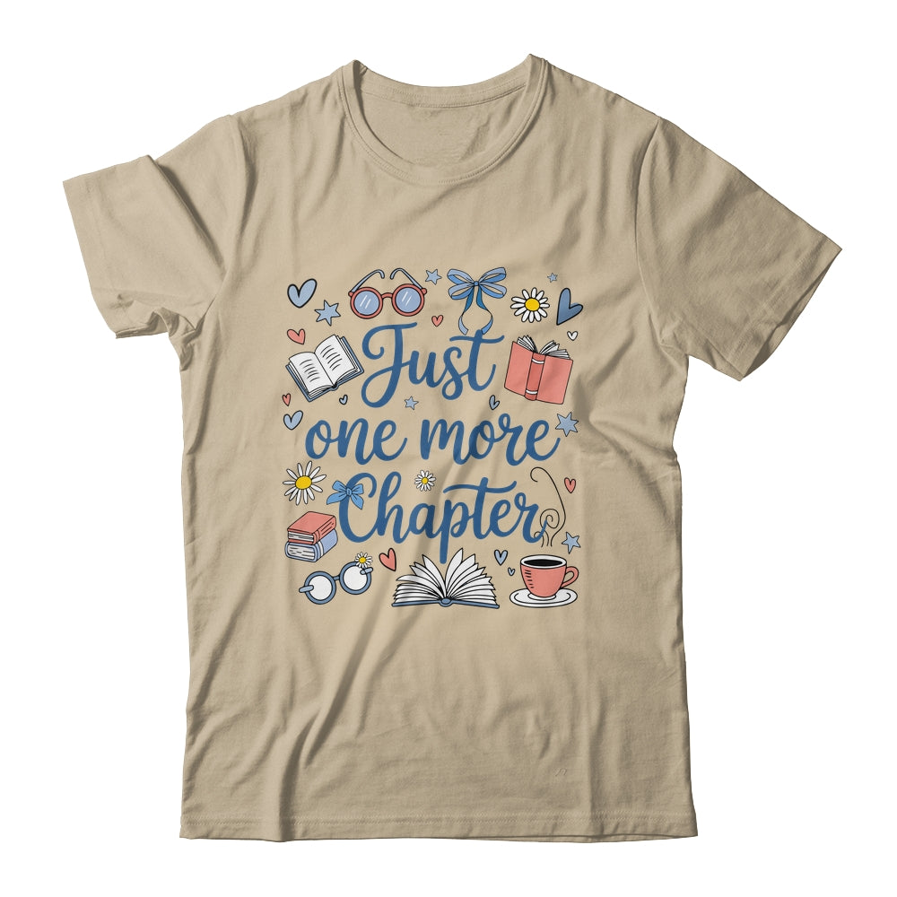Just One More Chapter Books And Coffee Book Lover Bookworm Shirt & Hoodie | teecentury
