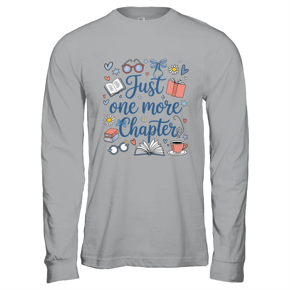 Just One More Chapter Books And Coffee Book Lover Bookworm Shirt & Hoodie | teecentury