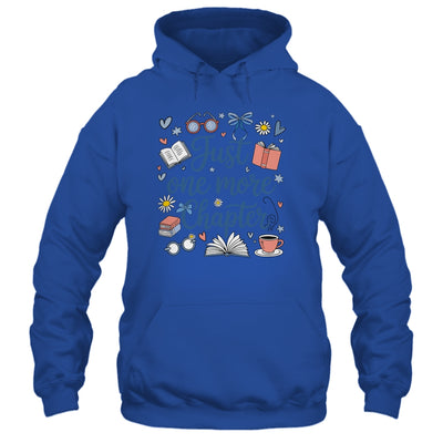 Just One More Chapter Books And Coffee Book Lover Bookworm Shirt & Hoodie | teecentury