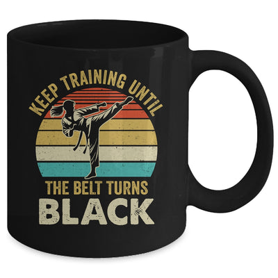 Keep Training Until Belt Turns Black Karate Taekwondo Girl Mug | teecentury