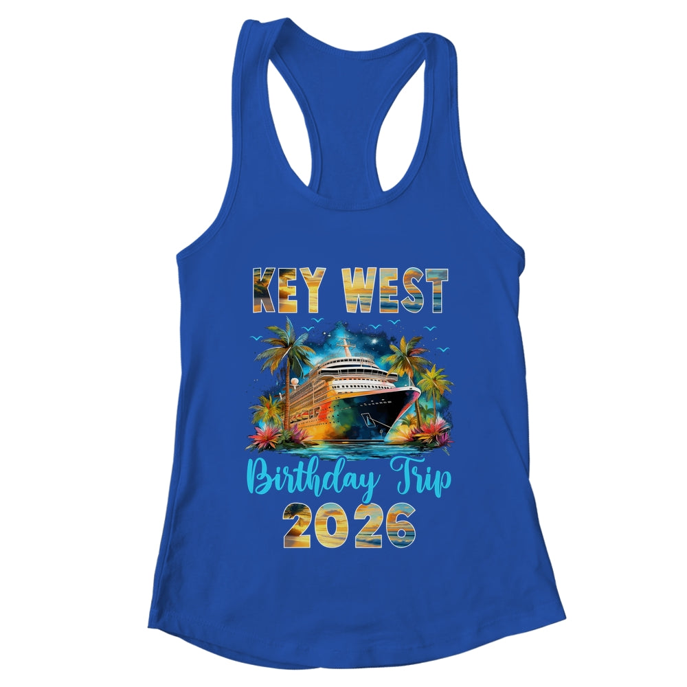 Key West Birthday Trip 2026 Birthday Cruise Party Vacation Shirt & Tank Top | teecentury