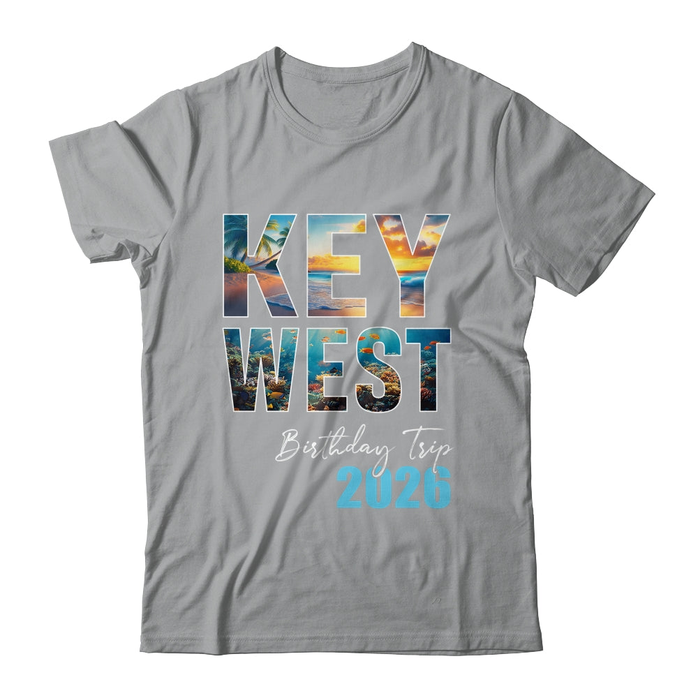 Key West Birthday Trip 2026 Vacation Party Crew Cruise Shirt & Tank Top | teecentury