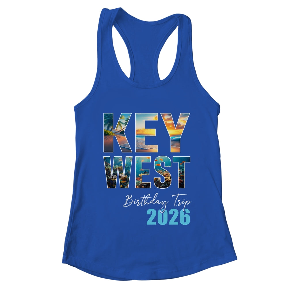 Key West Birthday Trip 2026 Vacation Party Crew Cruise Shirt & Tank Top | teecentury