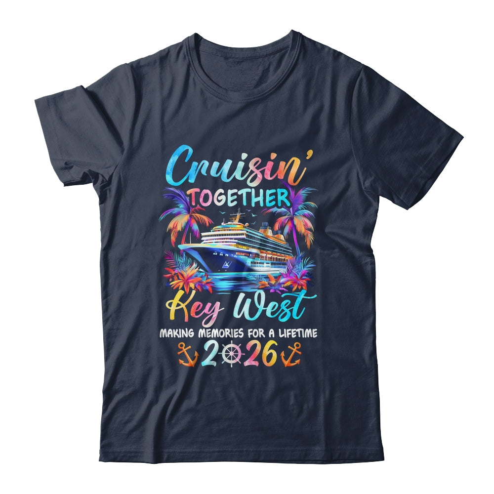 Key West Cruise 2026 Family Cruisin' Vacation Together Shirt & Tank Top | teecentury