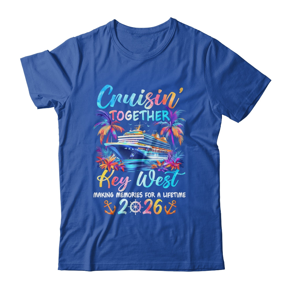 Key West Cruise 2026 Family Cruisin' Vacation Together Shirt & Tank Top | teecentury