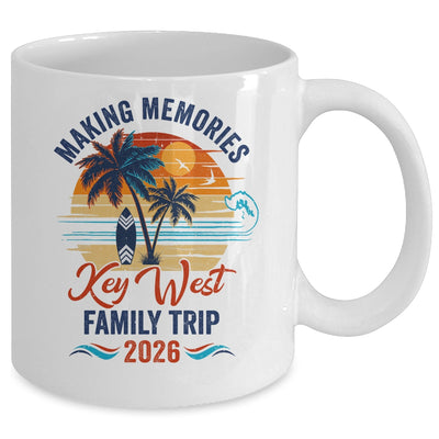 Key West Family Vacation 2026 Making Memories Trip Mug | teecentury