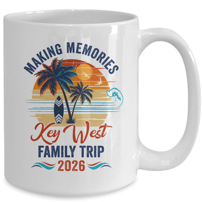 Key West Family Vacation 2026 Making Memories Trip Mug | teecentury
