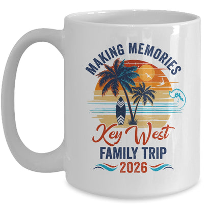 Key West Family Vacation 2026 Making Memories Trip Mug | teecentury