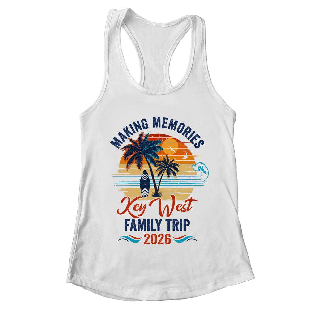 Key West Family Vacation 2026 Making Memories Trip Shirt & Tank Top | teecentury