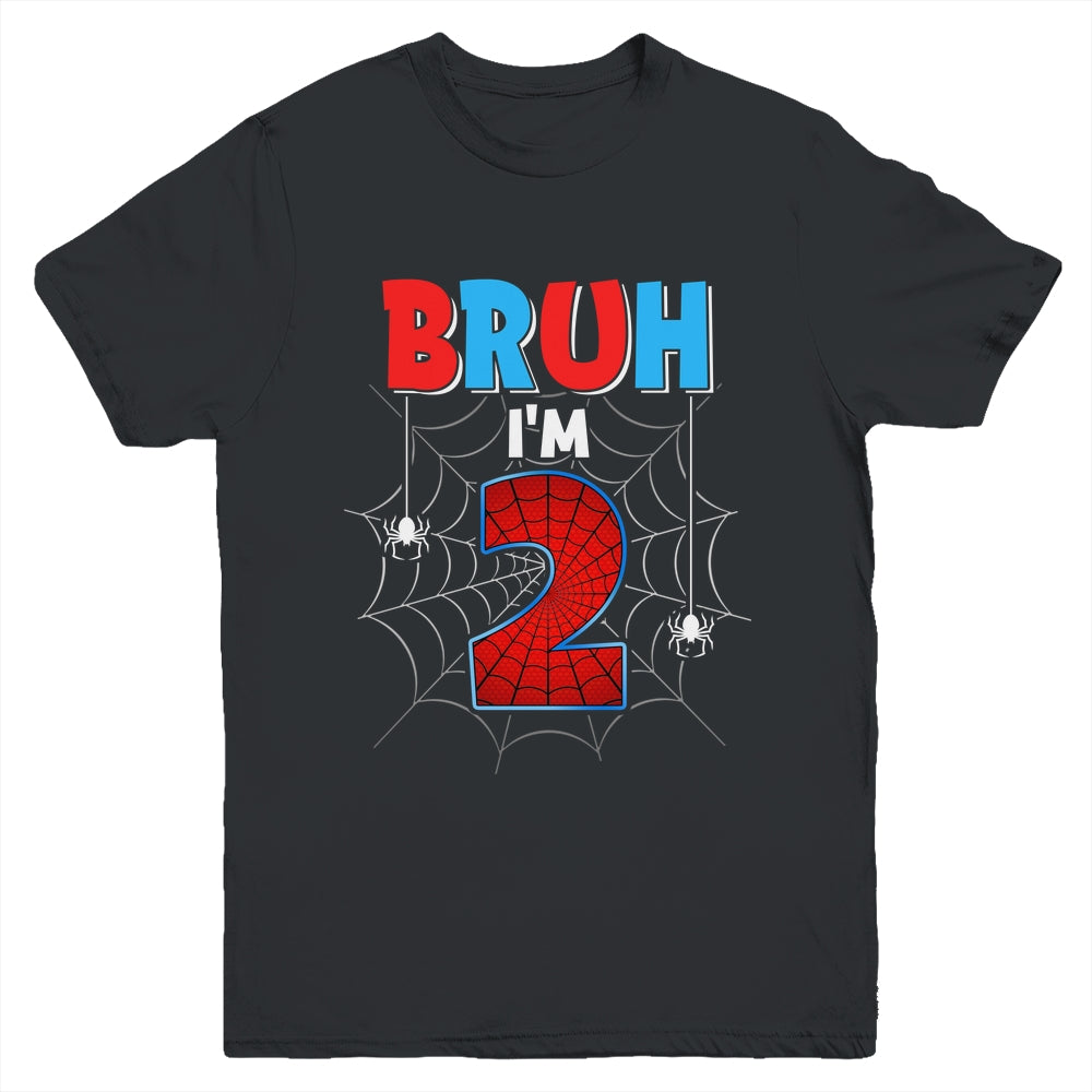 Kids Bruh I'm 2 Year Old It's My 2nd Birthday Boy Spider Youth Shirt | teecentury