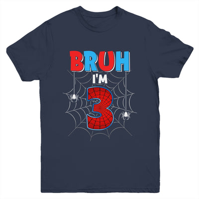 Kids Bruh I'm 3 Year Old It's My 3rd Birthday Boy Spider Youth Shirt | teecentury