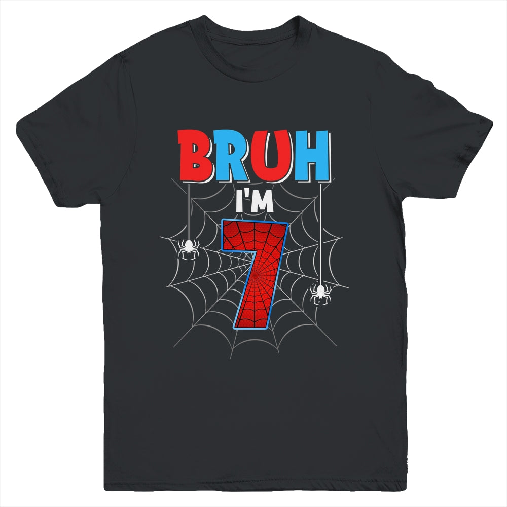 Kids Bruh I'm 7 Year Old It's My 7th Birthday Boy Spider Youth Shirt | teecentury
