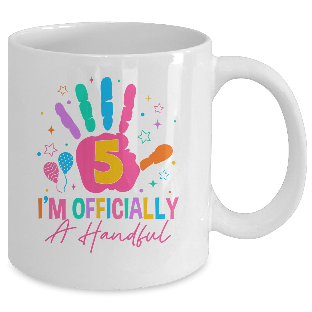 Kids I'm Officially A Handful Five 5th Birthday Girls Boys Mug | teecentury