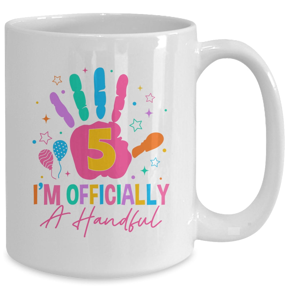 Kids I'm Officially A Handful Five 5th Birthday Girls Boys Mug | teecentury