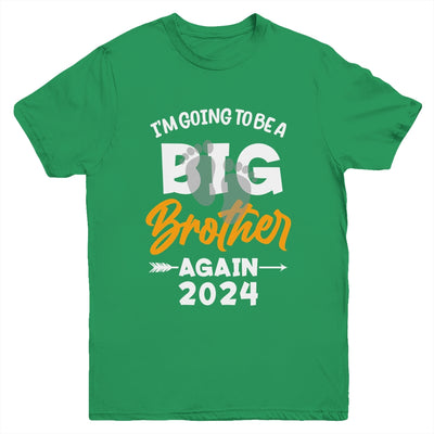 Kids Im Going To Be A Big Brother Again Big Bro Again 2024 Youth Shirt | teecentury