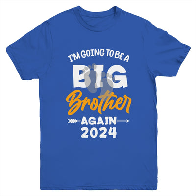 Kids Im Going To Be A Big Brother Again Big Bro Again 2024 Youth Shirt | teecentury