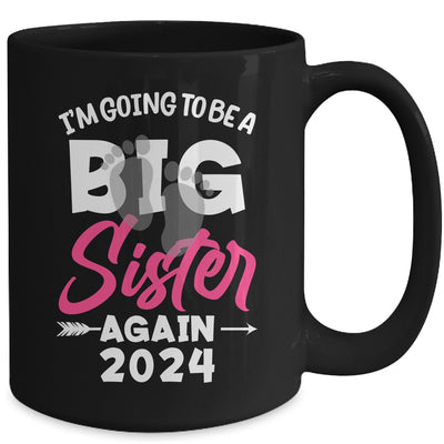 Kids Im Going To Be A Big Sister Again Big Sis Again 2024 Mug | teecentury