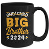 Kids Only Child Big Brother 2024 Promoted To Big Brother Mug | teecentury