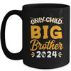 Kids Only Child Big Brother 2024 Promoted To Big Brother Mug | teecentury