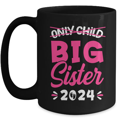 Kids Only Child Big Sister 2024 Promoted To Big Sister 2024 Mug | teecentury