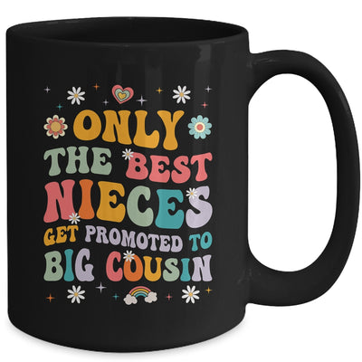Kids Only The Best Nieces Get Promoted To Big Cousin Mug | teecentury