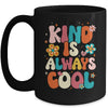 Kind Is Always Cool Groovy Teacher Be Kind Kindness Groovy Mug | teecentury